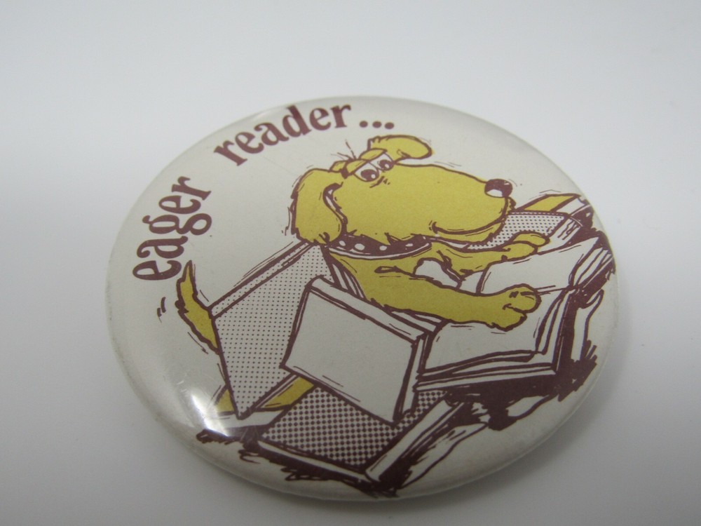 Vintage "Eager Reader" Pinback Button Cartoon Dog Reading Books School Library