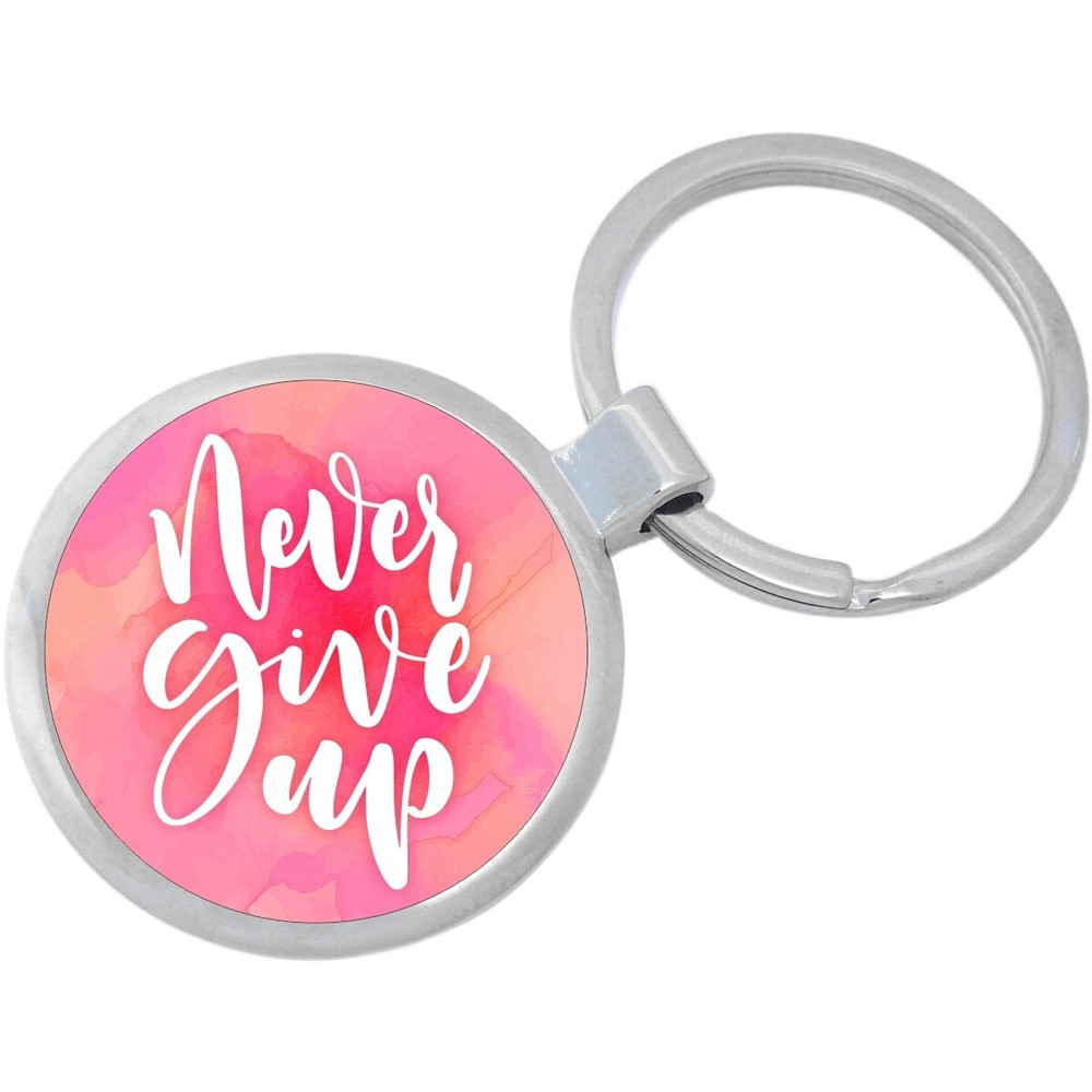 Never Give Up Keychain - Includes 1.25 Inch Loop for Keys or Backpack