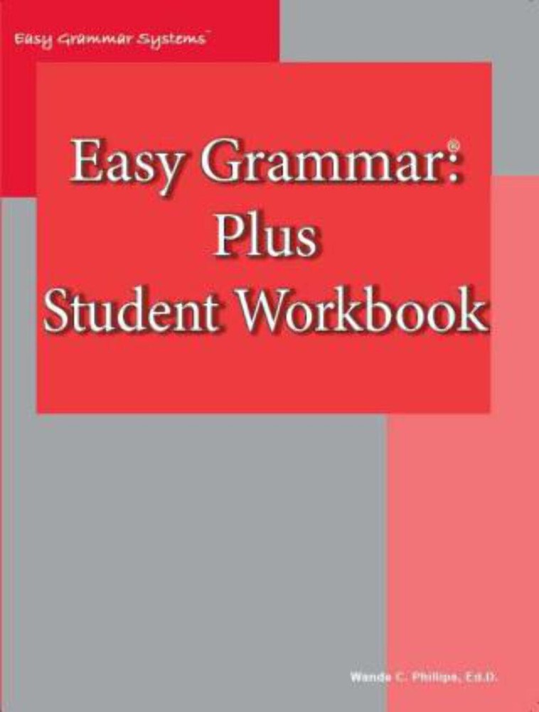 Easy Grammar Plus: Student Workbook [DAMAGED COVER]