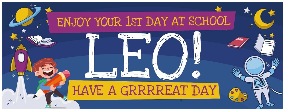 2 PERSONALISED FIRST DAY AT SCHOOL BANNERS - DESIGN 1