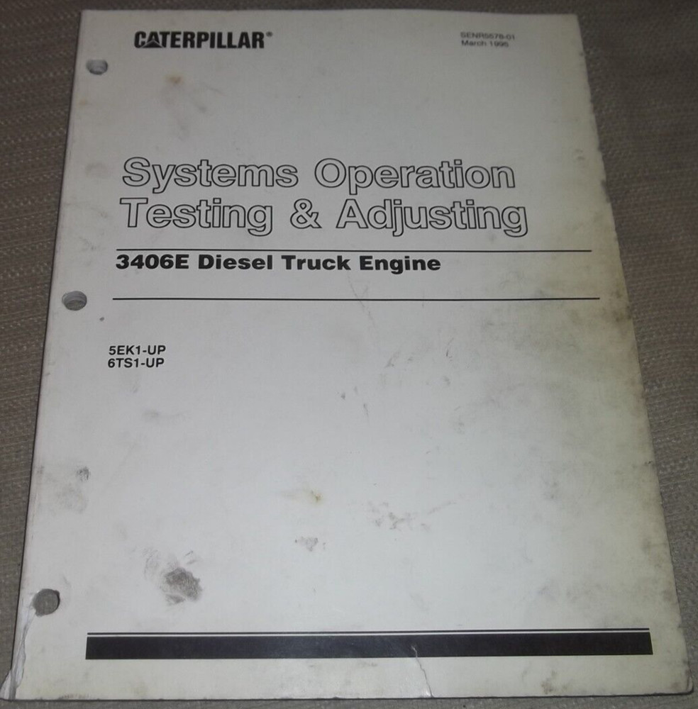 CAT CATERPILLAR 3406E TRUCK ENGINE SYSTEMS OPERATION TESTING & ADJUSTING MANUAL