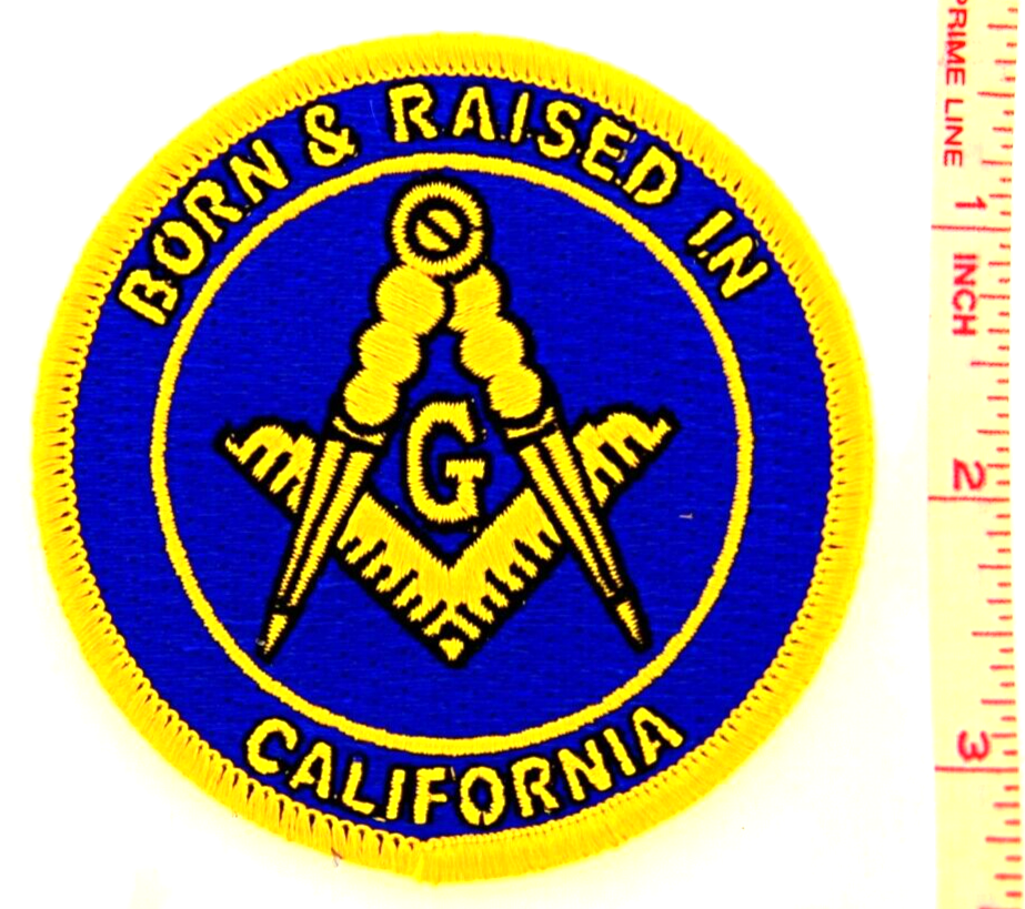 Born And Raised In CALIFORNIA Masonic Patch