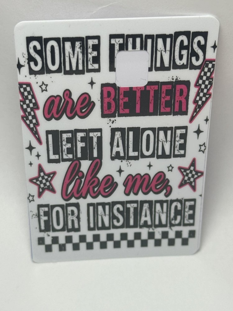 Some Things Are Better Left Alone Card Wrap Durable Skin Easy Application Gift