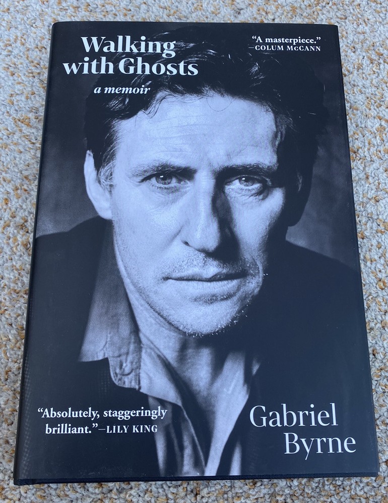 Gabriel Byrne Signed Book Walking With Ghosts