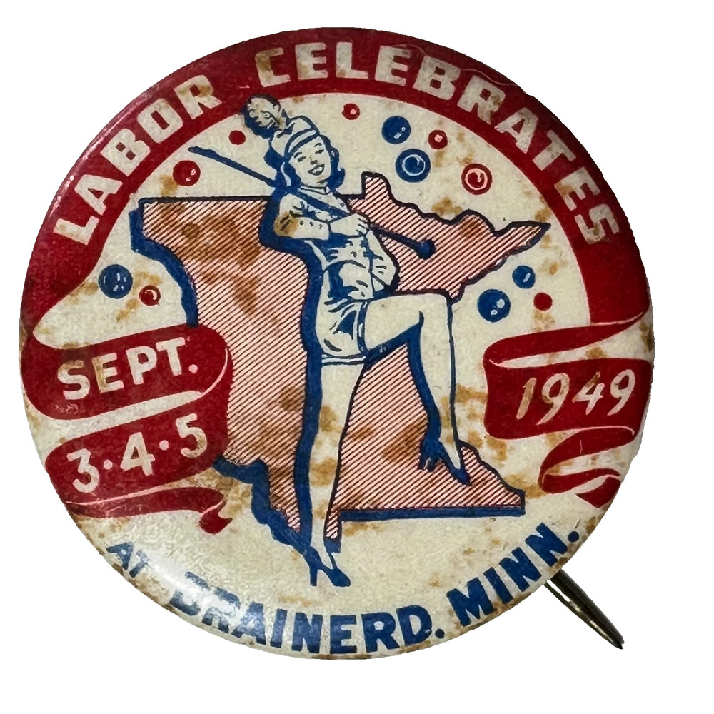 1949 Labor Celebrates Brainerd MN Drum Majorette 1.75" Celluloid Pinback