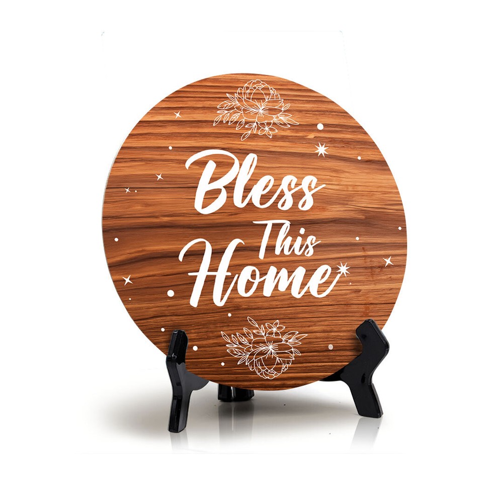 Bless This Home Circle Table Sign with Acrylic Stand