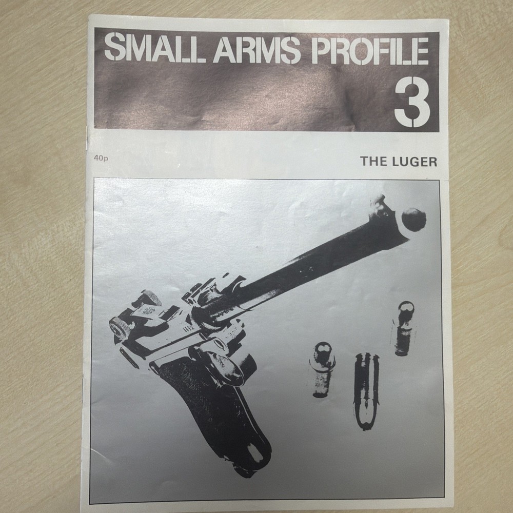 SMALL ARMS PROFILE 3-THE LUGER (1970’s)