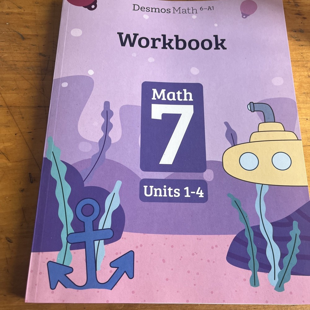 7th-Desmos Math ( Units 1-4 ) Student Workbook Illustrative Mathematics