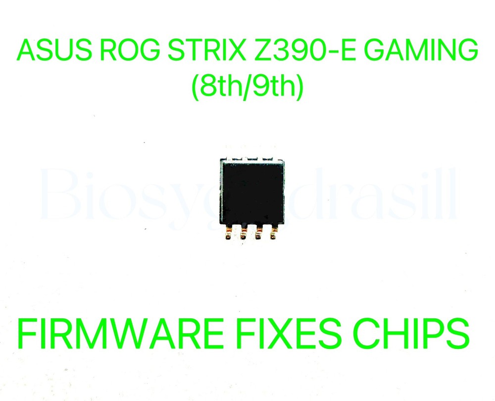 ASUS ROG STRIX Z390-E GAMING, ADMIN NO PASSWORD FIRMWARE FIXES CHIP BIOS CHIP