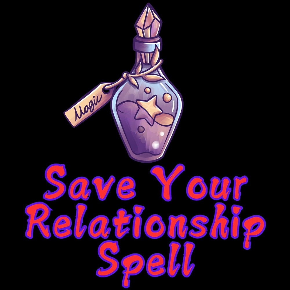 Save Your Relationship Spell