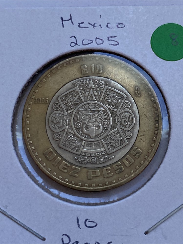 2005 Mexico 10 Pesos Coin B9