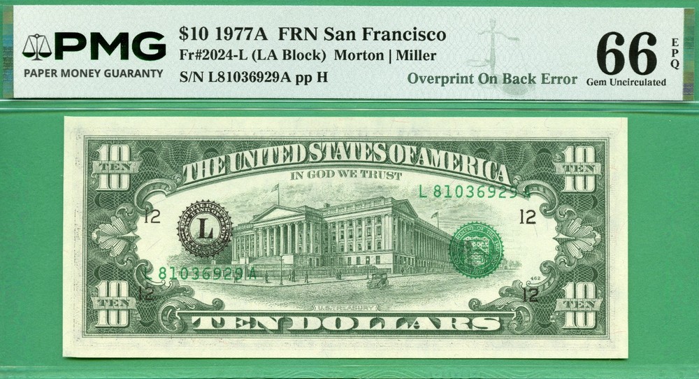 ERROR - OVERPRINT ON BACK ERROR - 1977A $10 FRN - PMG GEM 66 EPQ - ERROR