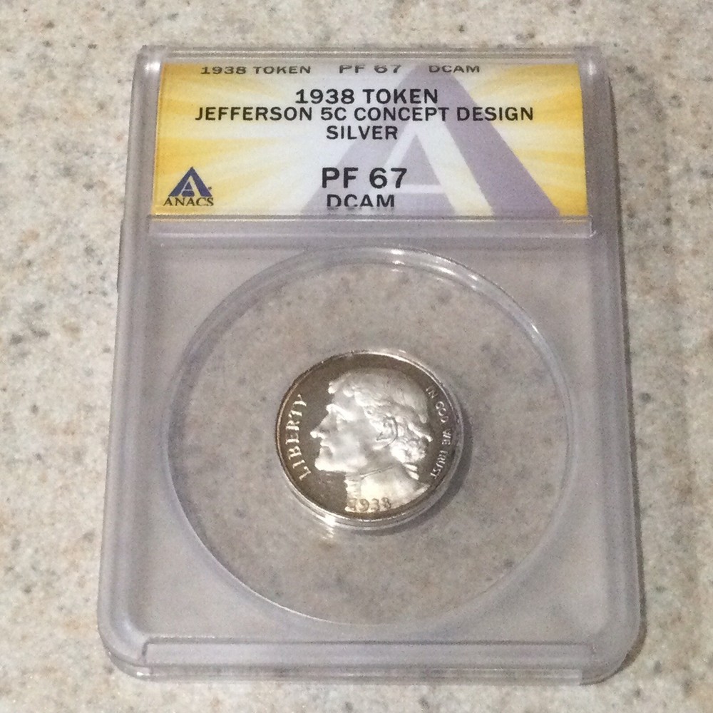 1938 Token Jefferson 5C Concept Design Silver Graded by ANACS PF67DCAM