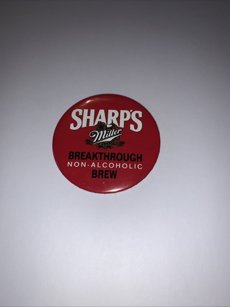 Sharp's Miller Breakthrough Non-Alcoholic Brew Button Pin-back Advertisement
