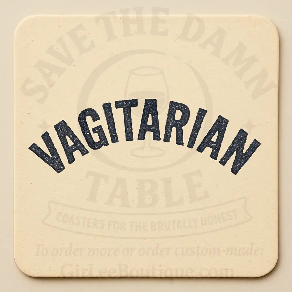 Handmade Coaster: Proud Vagitarian