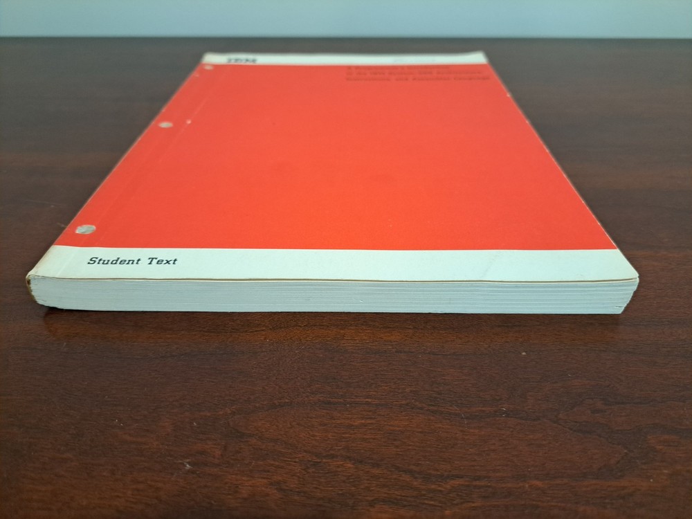 IBM System/360 Architecture Instructions and Assembler Language Student Text