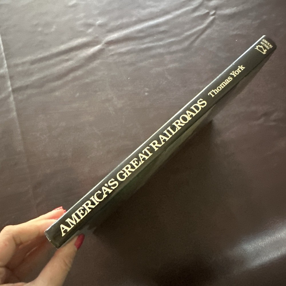 AMERICA'S GREAT RAILROADS - THOMAS YORK