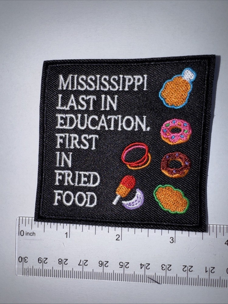 MISSISSIPPI LAST IN EDUCATION….Morale Patch Hook and Loop Patch