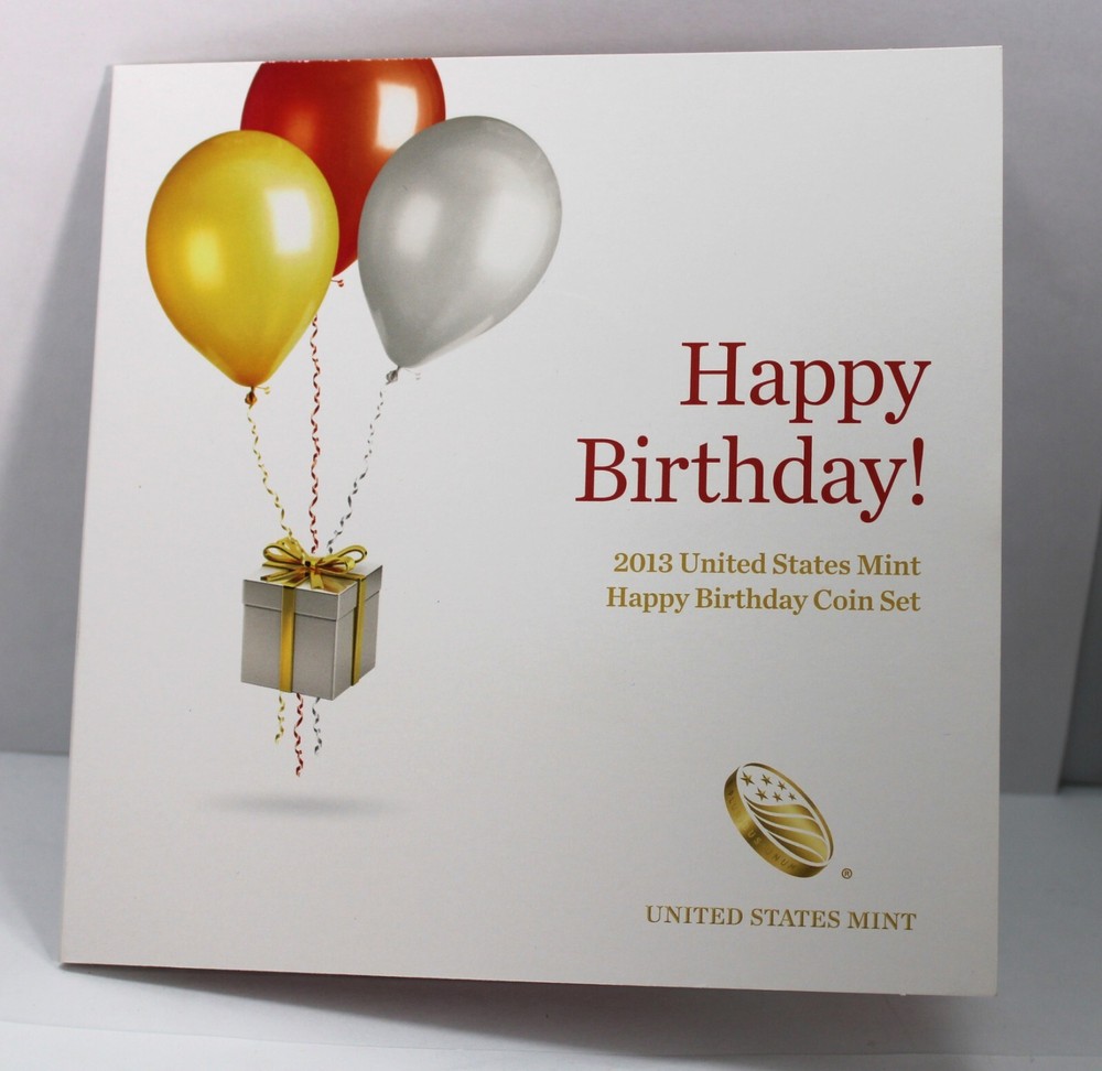 2013 Happy Birthday US Mint Issued Proof Set !!
