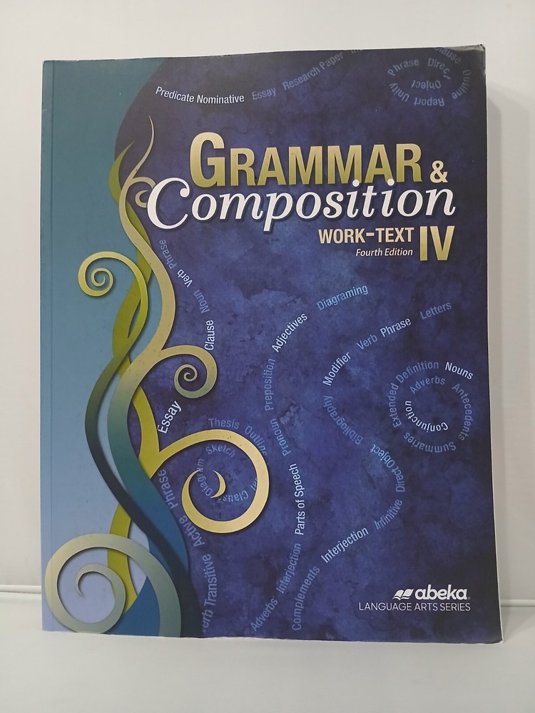 Abeka Grammar And Composition IV Fourth Edition Student Used Textbook