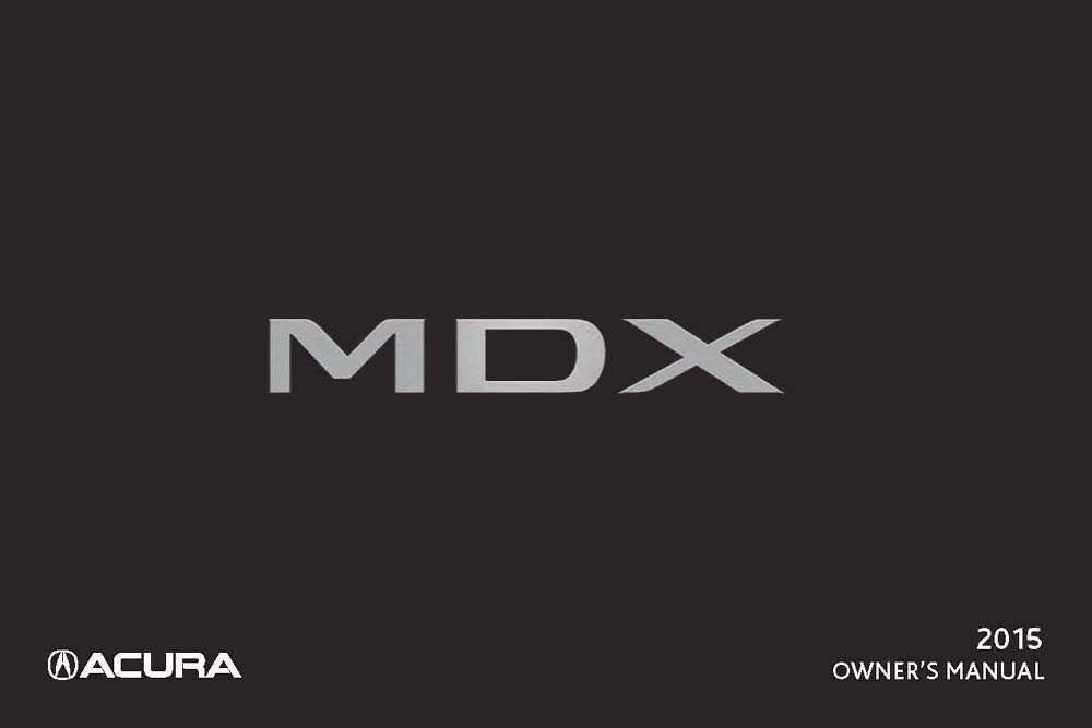 2015 Acura MDX Owners Manual User Guide Reference Operator Book Fuses