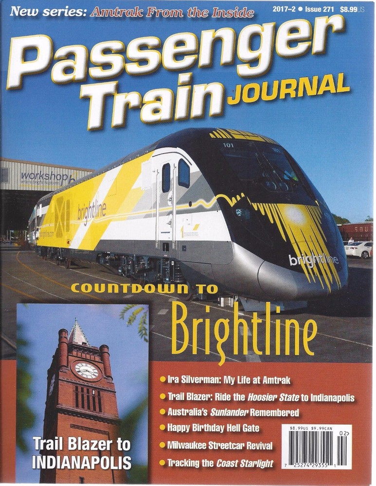 PASSENGER TRAIN JOURNAL, 2nd Qtr 2017 (Amtrak from Inside, INDIANAPOLIS) - NEW