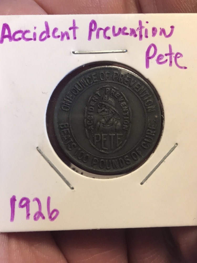 1926 Accident Prevention Pete Token