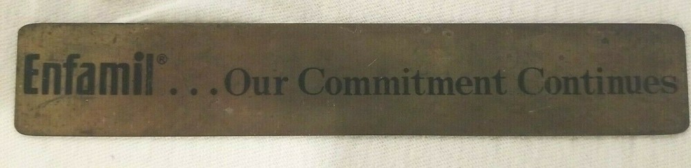VERY RARE VINTAGE ENFAMIL...OUR COMMITMENT CONTINUES METAL 5" RULER(?)