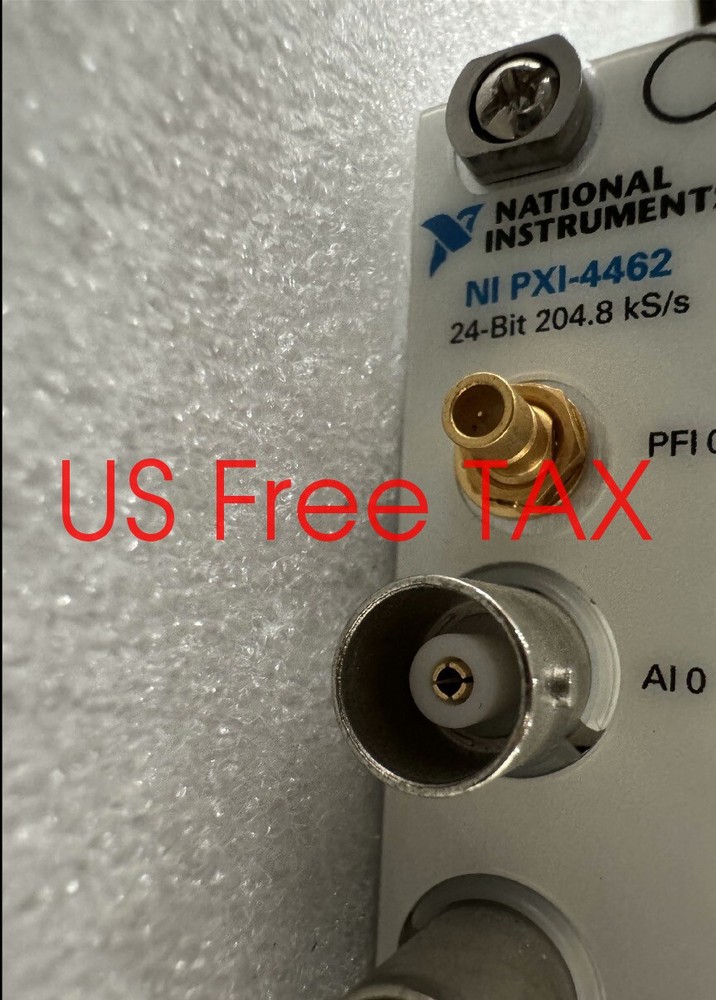 National Instruments PXI-4462 Sound and Vibration Module 100% testing completed