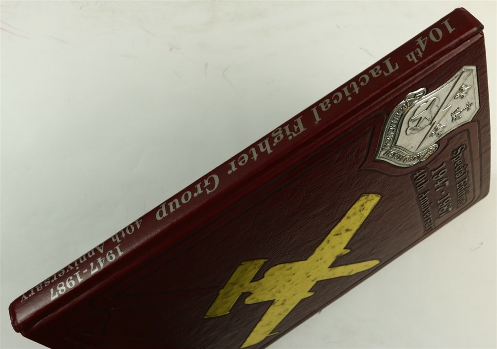 104th Tactical Fighter Group 1987 Unit History Book