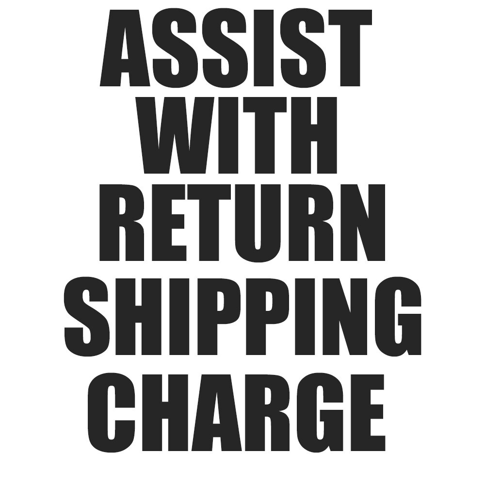 Assist With Return Shipping