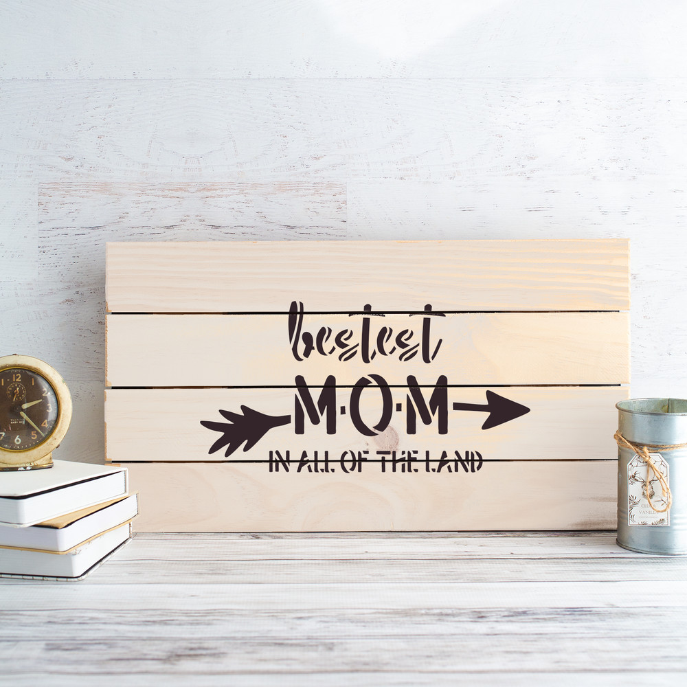 Bestest Mom Stencil - Durable & Reusable Mylar Stencils