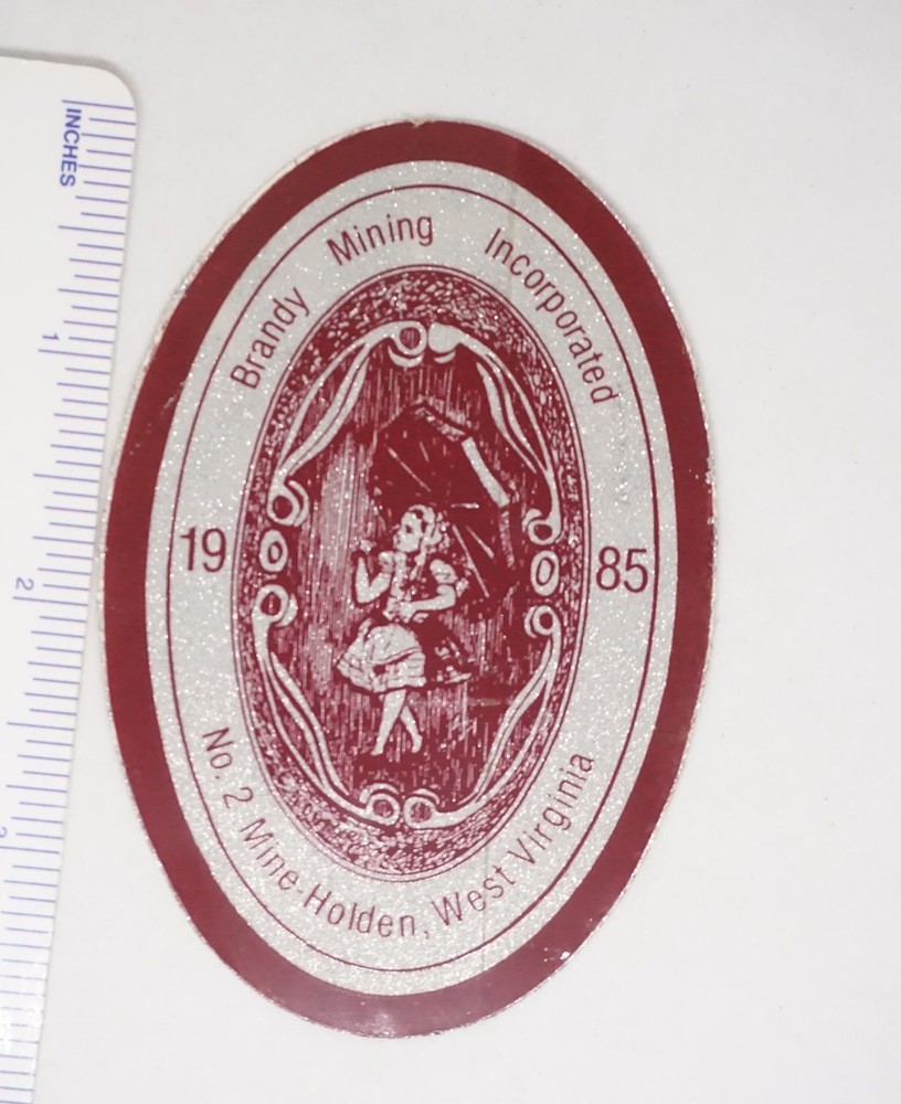 Brandy Mining Incorporated Decal No 2 Mine Holden WV 1985 Mining