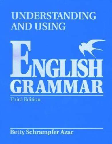 Understanding and Using English Grammar (Third Edition) (Full Student Edi - GOOD