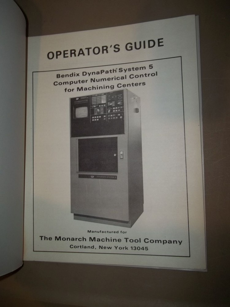 Operators Guide Bendix Dynapath System 5 CNC Manual