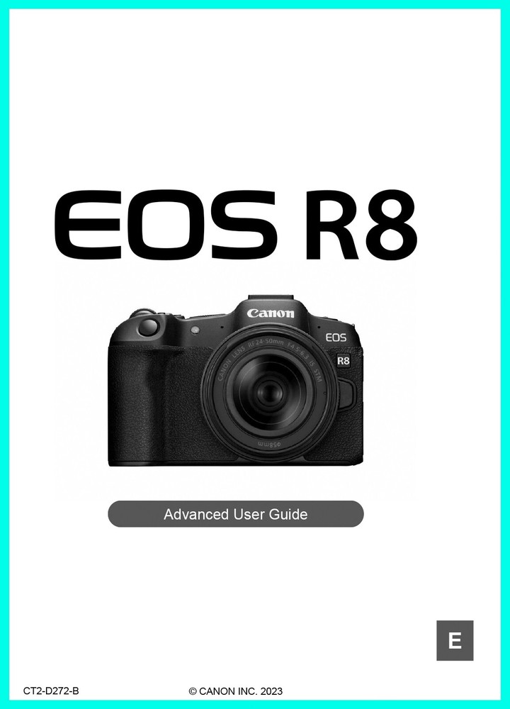 Canon EOS R8 Instruction Owners Manual EOSR8 Book Advanced User Guide