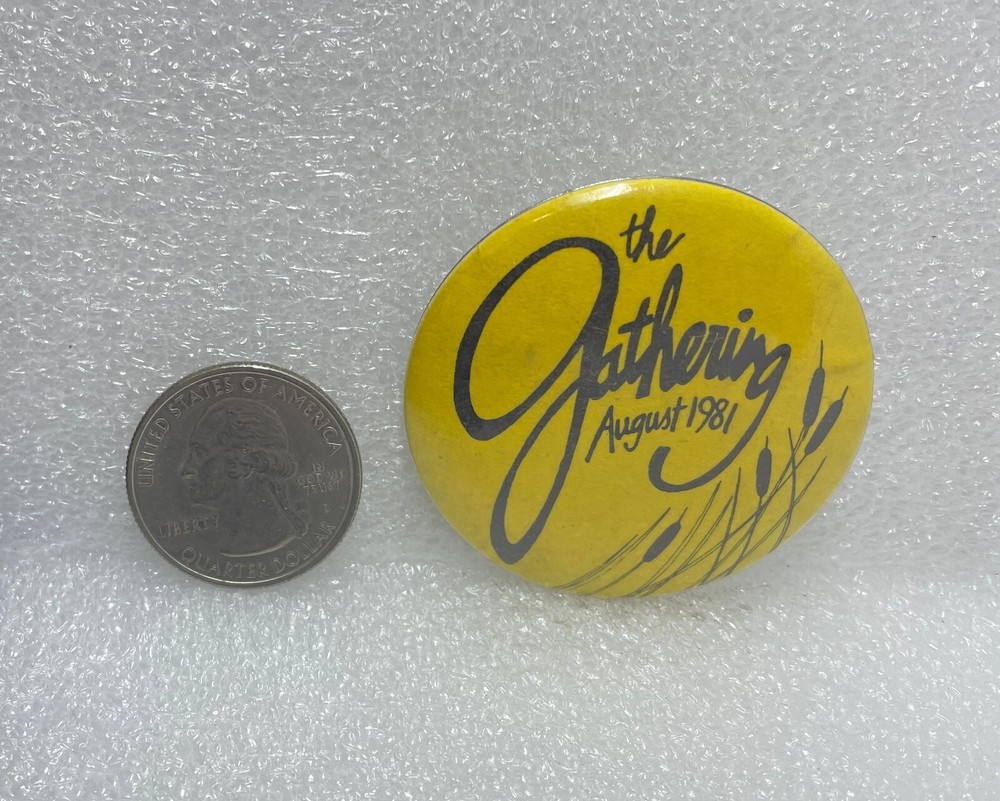 The Gathering August 1981 Button Pin