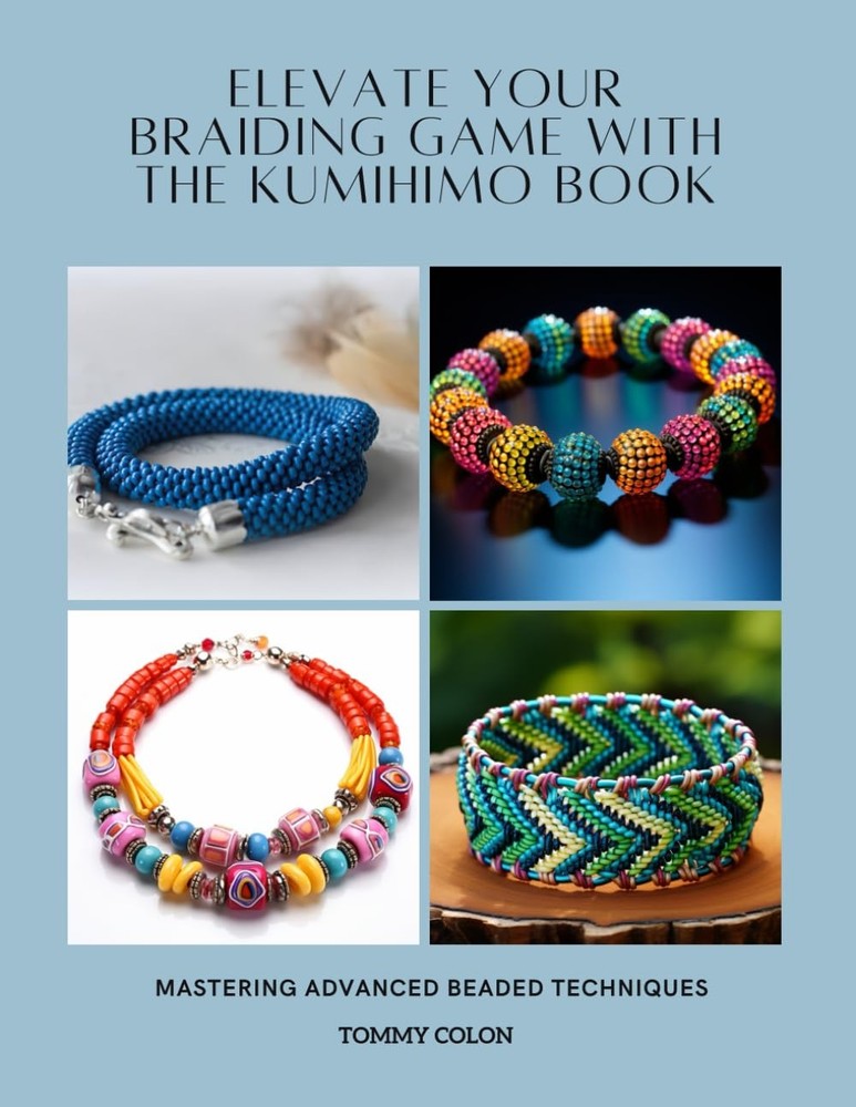 Kumihimo Book Advanced Beaded Braiding Techniques Jewelry Projects