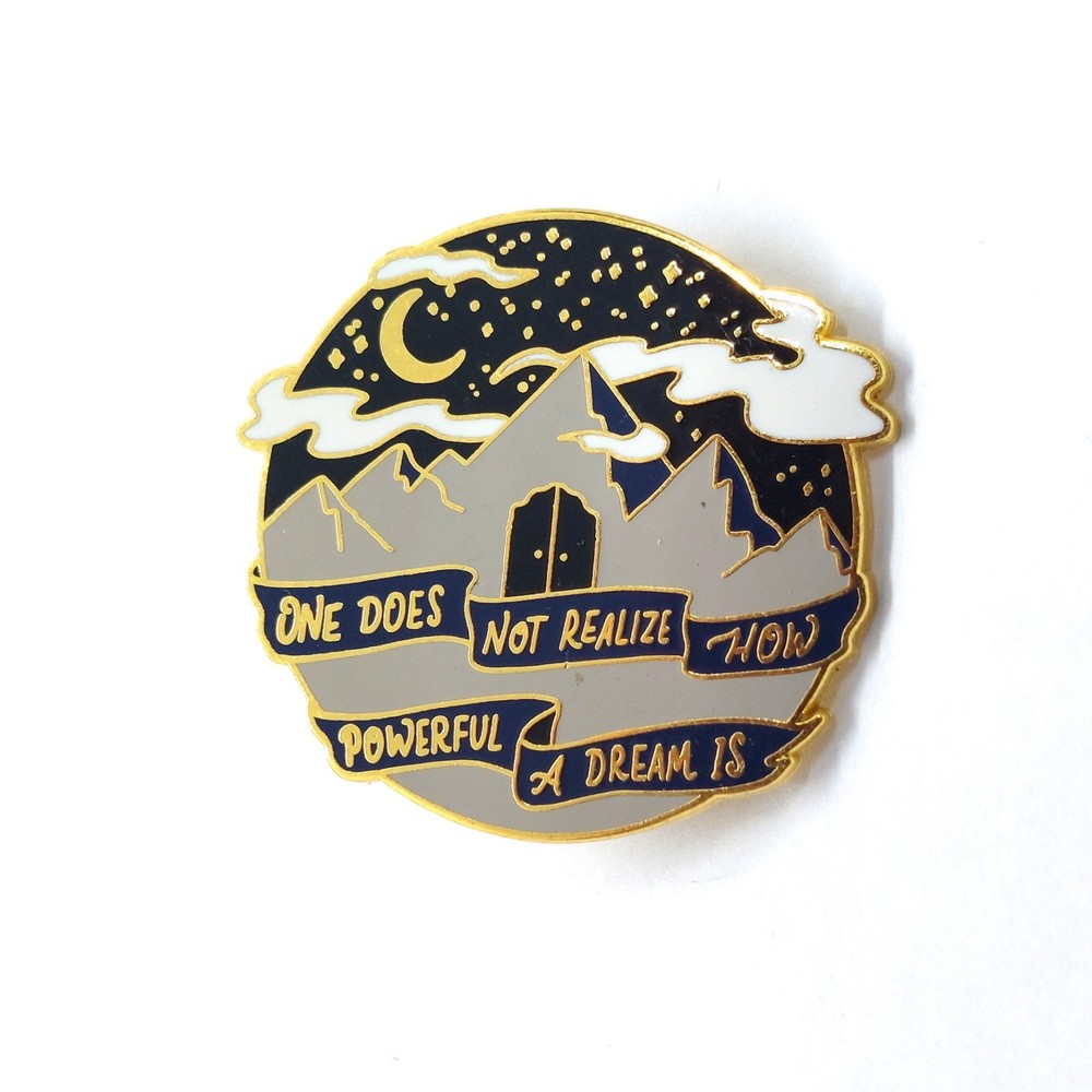 Owlcrate#81 Pin One Does Not Realize How Powerful A Dream Is