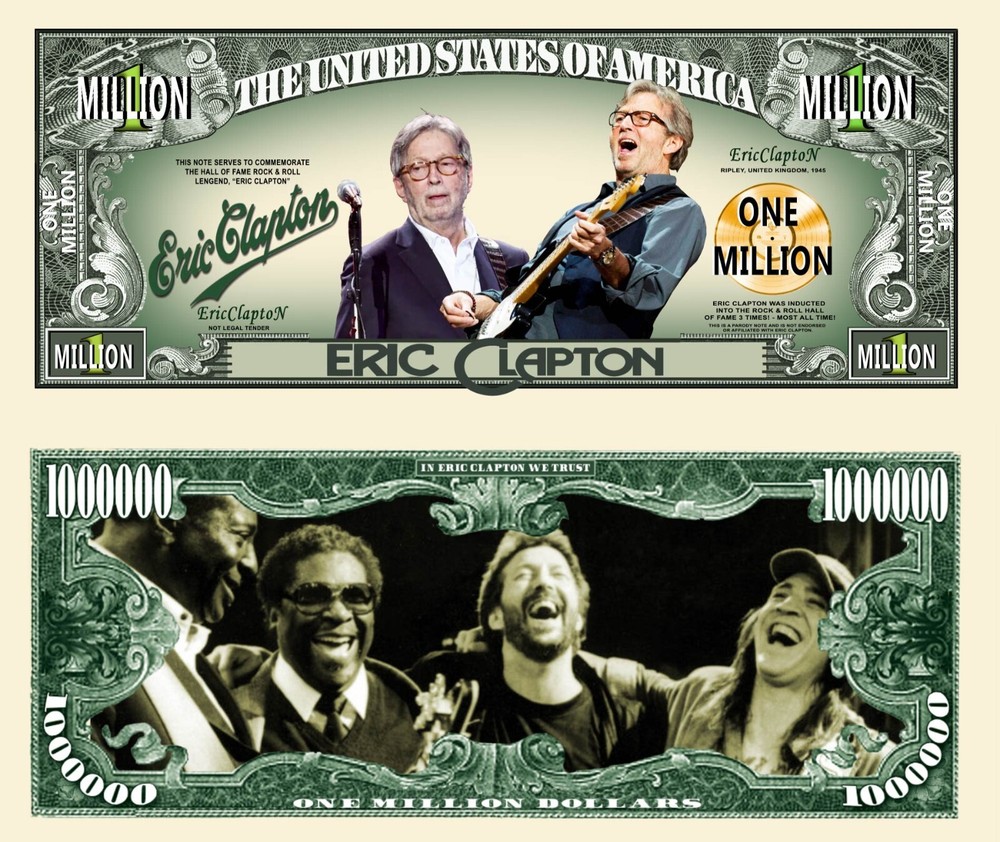 OUR ERIC CLAPTON MILLION DOLLAR BILL (25 Bills)