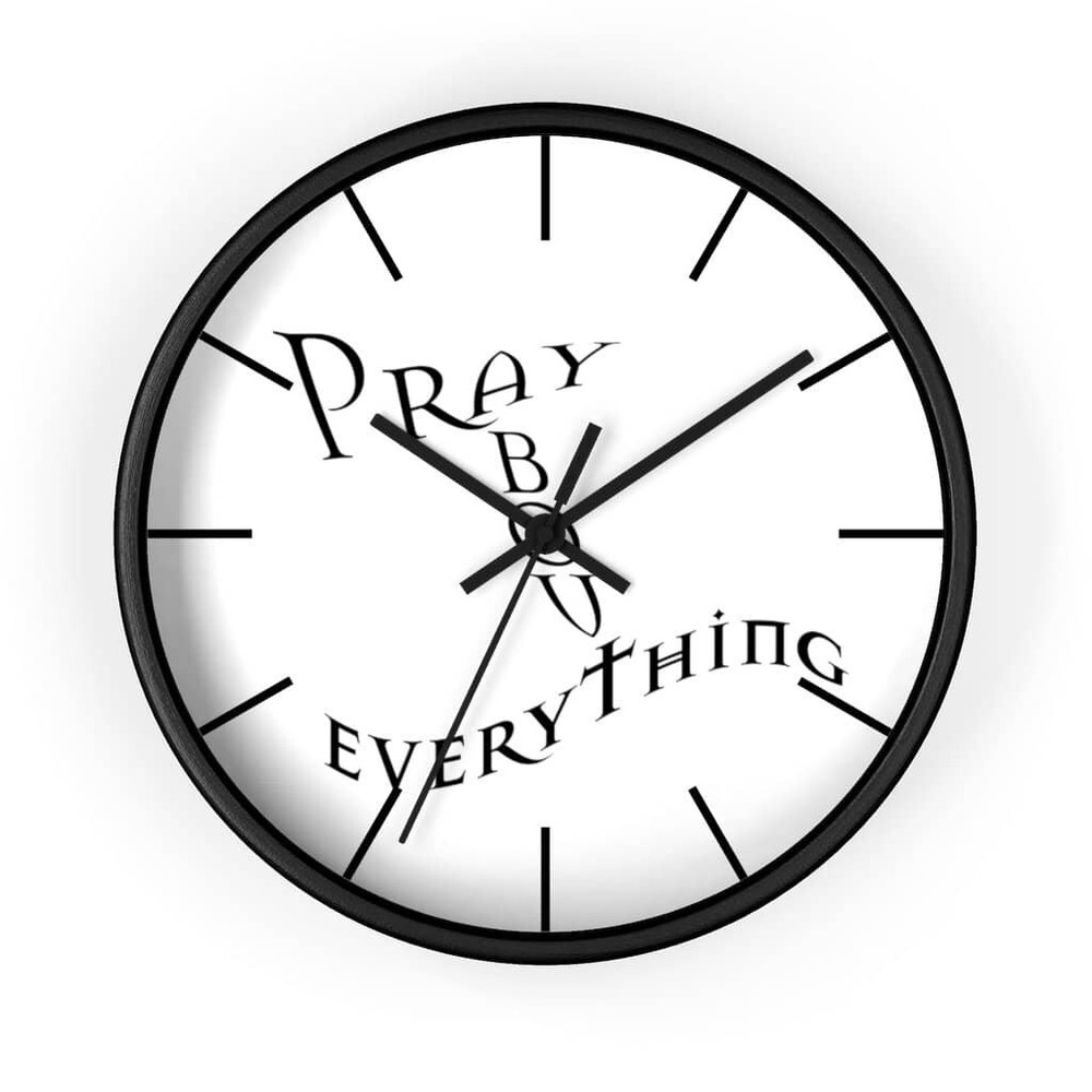 Wall Clock "Pray About Everything"