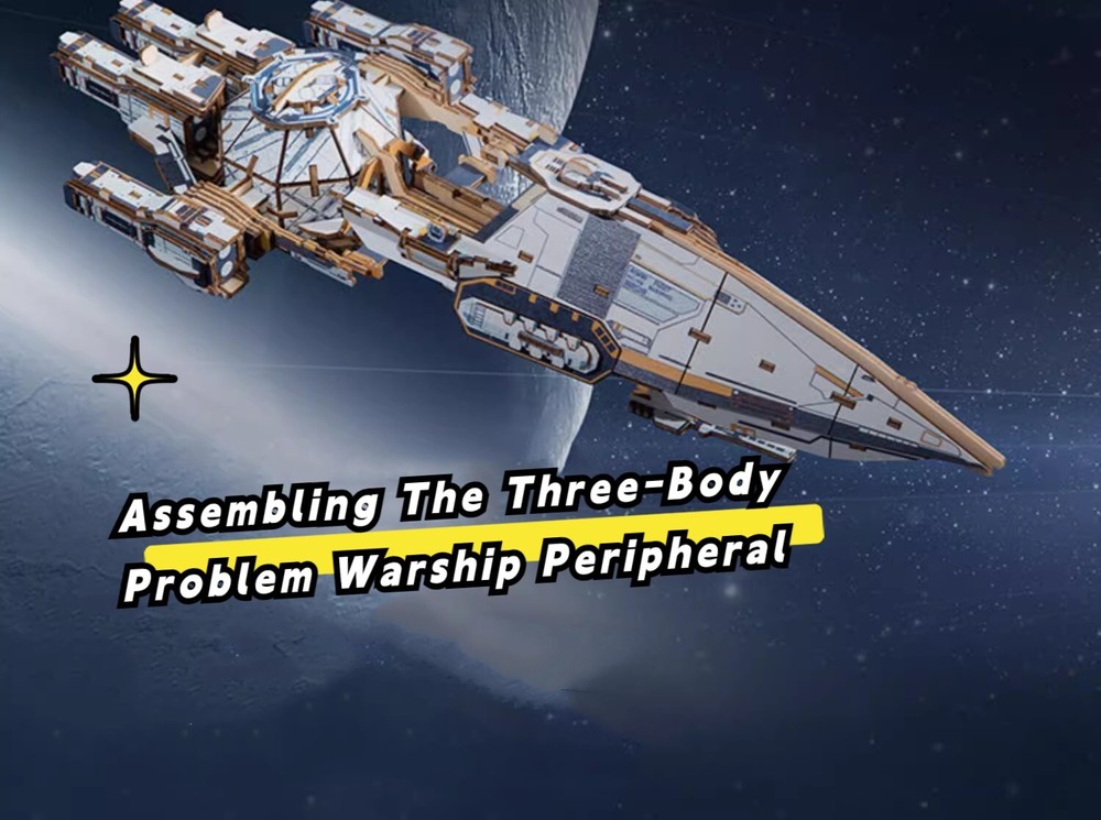 Assembling The Three Body Problem Warship Peripheral-Blue Spacec-Wooden 3D Model