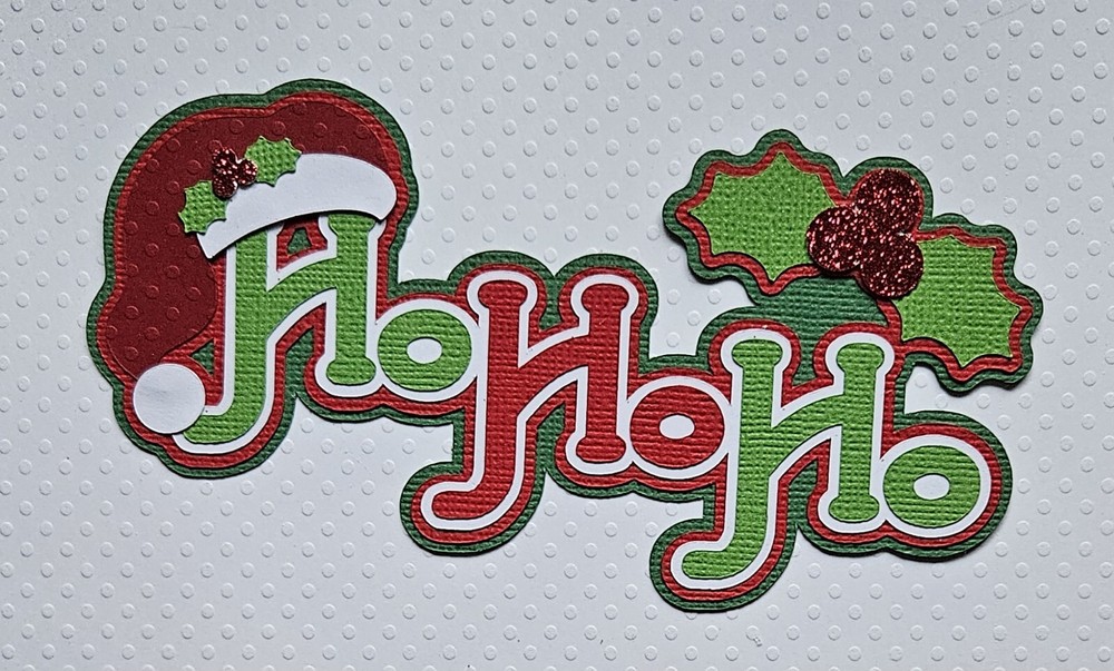 Ho Ho Ho Title. Scrapbook, Card Making Paper Piecing