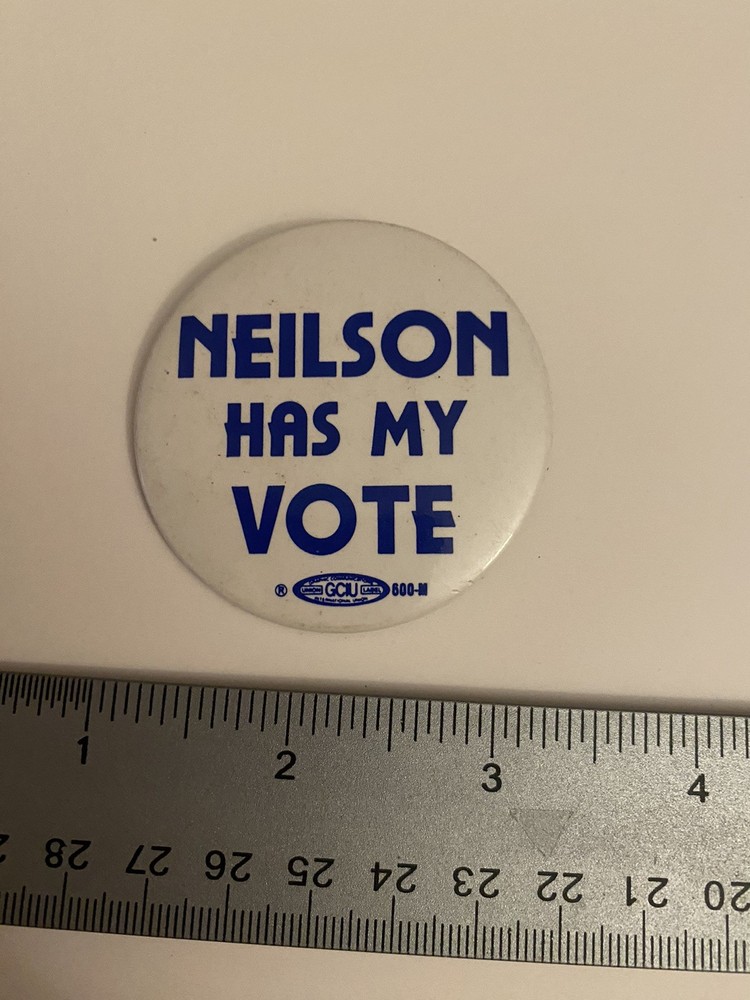 Neilson Has My Vote Pin Back Button P98