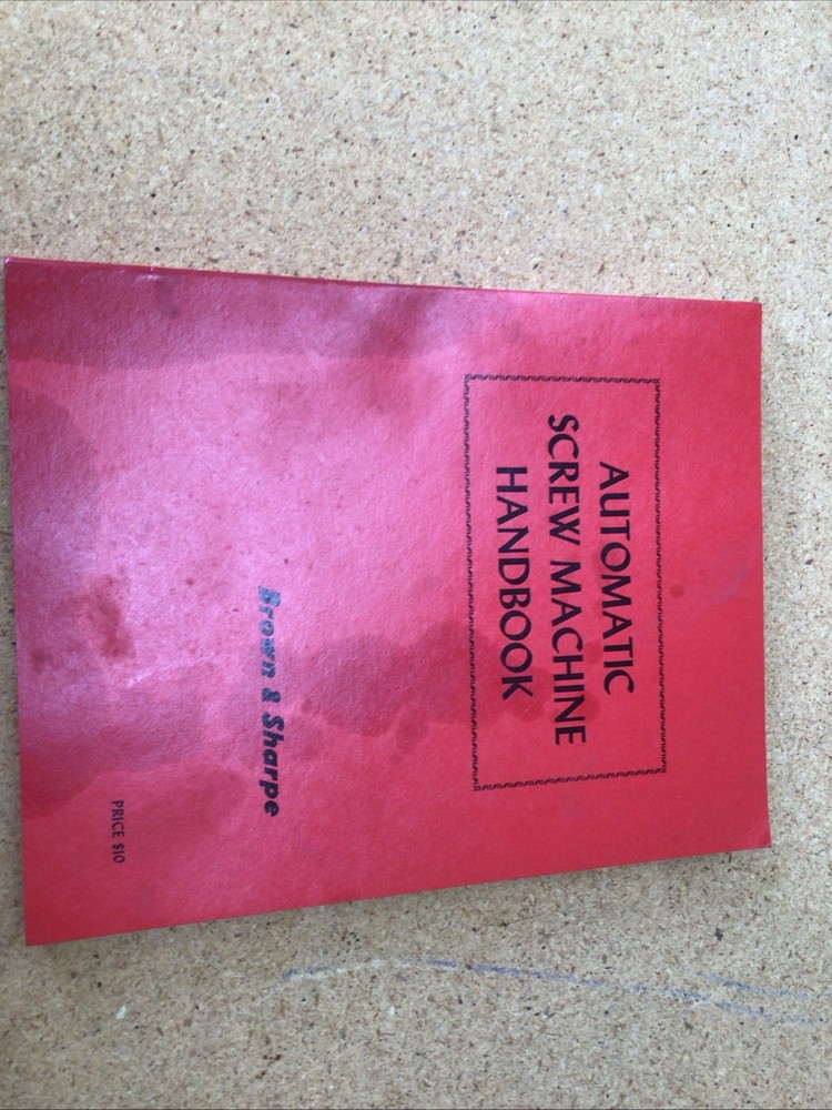 Brown And Sharpe Automatic Screw Machine Handbook