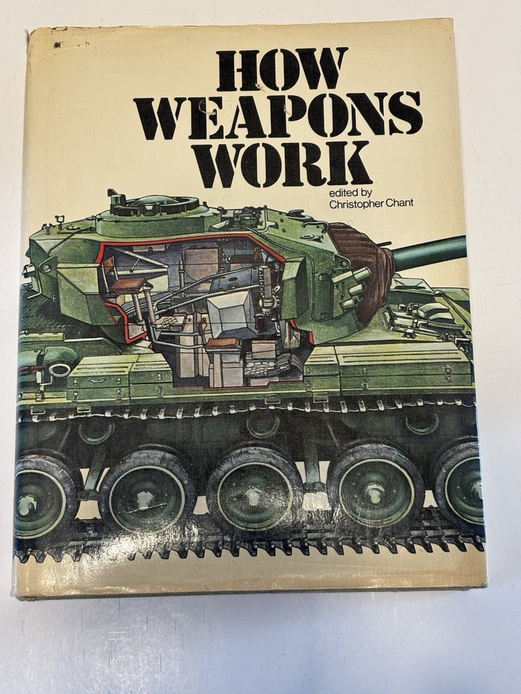 How Weapons Work Edited By Christopher Chant - Hardback Book