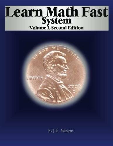 Learn Math Fast System Volume 1 - Perfect Paperback By Mergens, J K - GOOD