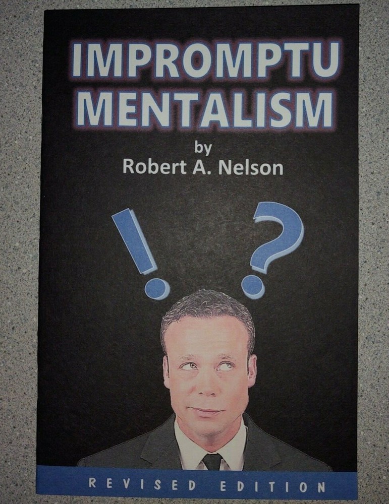 Impromptu Mentalism by Robert A. Nelson