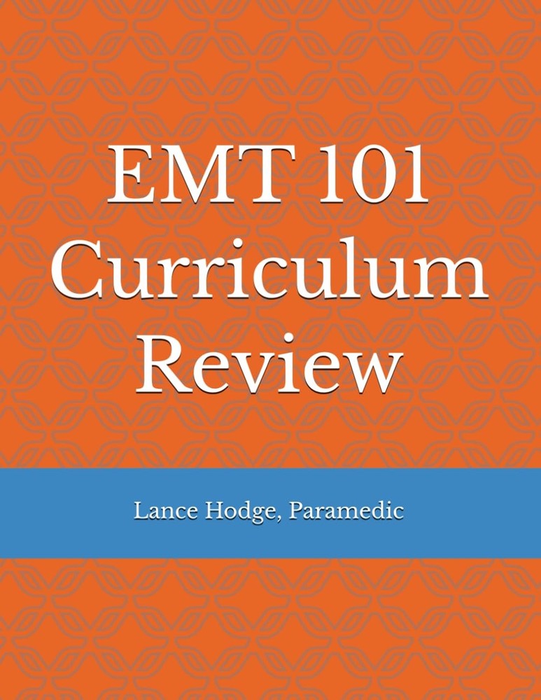 EMT 101 Curriculum Review