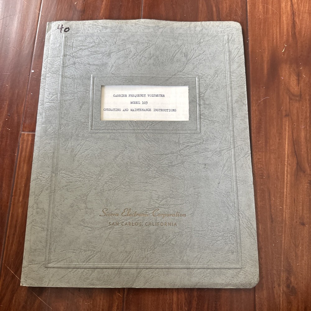 Sierra Electronic Model 103 Carrier Frequency Voltmeter Operating Instructions